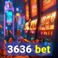 3636 bet